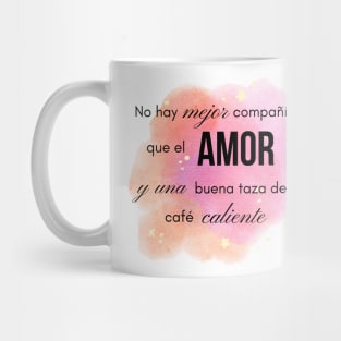 There is no better company than love and a good cup of hot coffee. Mug